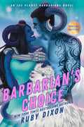 Barbarian's Choice (Ice Planet Barbarians) by Ruby Dixon