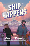 Ship Happens by Mason Deaver