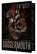 Pre Order Daggermouth by H.M. Wolfe