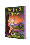 Book cover for 'Fireflies & Forever' by Brittanie Nicole, featuring an illustrated couple embracing under a tree with a purple vine-covered post and a sunset sky, shown on a white background.