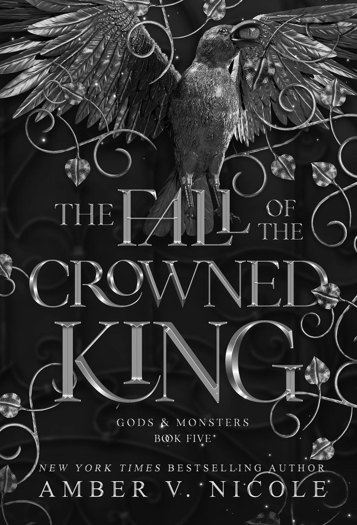 The Fall of the Crowned King (Gods and Monsters) by Amber V. Nicole