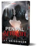 Pen Pal: Afterlife (Deluxe Edition) by J. T. Geissinger