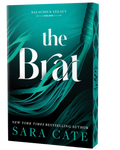 The Brat (Deluxe Edition) (Salacious Legacy #4) by Sara Cate