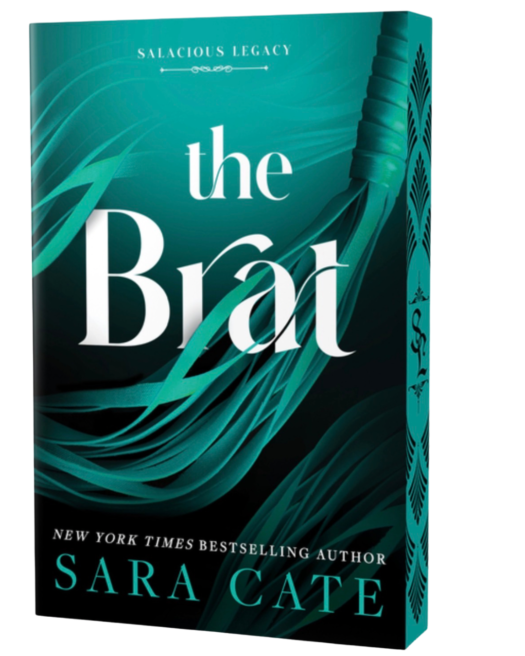 The Brat (Deluxe Edition) (Salacious Legacy #4) by Sara Cate