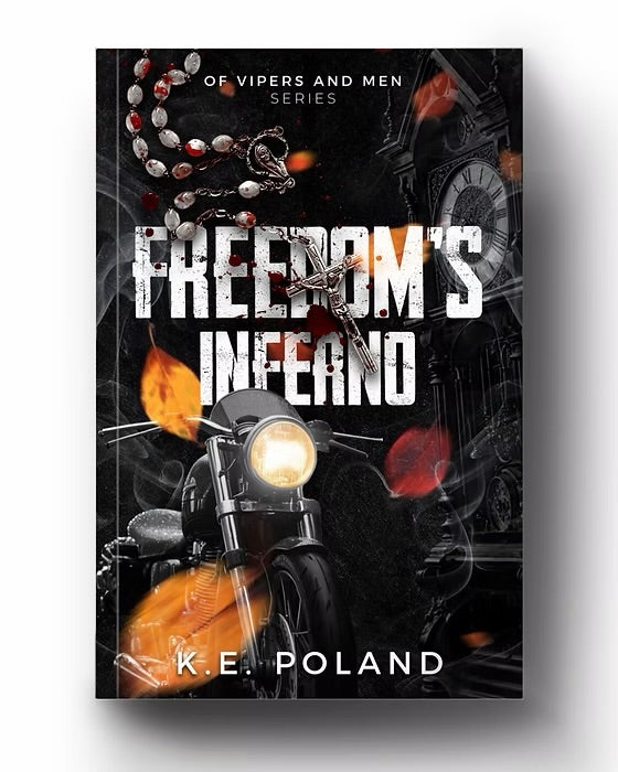 Freedom's Inferno by K. E. Poland