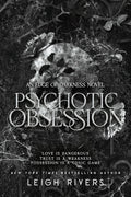 Psychotic Obsession: An Edge of Darkness Novel by Leigh Rivers