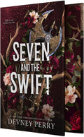 Seven and the Swift: An Epic Romantic Fantasy (Shield of Sparrows #3) by Devney Perry