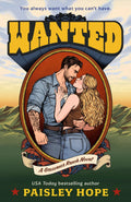 Wanted (Grosvenor Ranch) by Paisley Hope