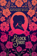 Block Shot (Collector's Edition) (Hoops #2) by Kennedy Ryan