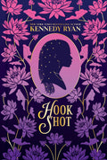 Hook Shot (Collector's Edition) (Hoops #3) by Kennedy Ryan